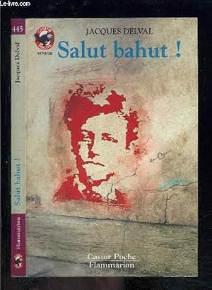 Image du vendeur pour SALUT BAHUT!- PERE CASTOR N445 mis en vente par Le-Livre