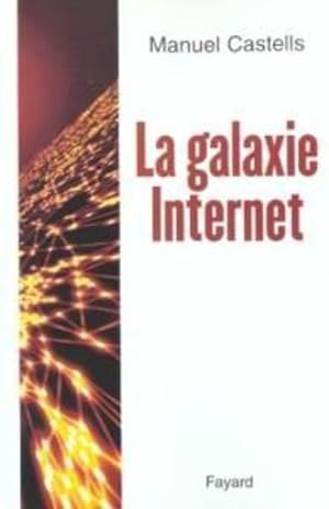 Image du vendeur pour La galaxie Internet mis en vente par Chapitre.com : livres et presse ancienne