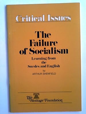 The failure of socialism: Learning from the Swedes and English (Critical issues)