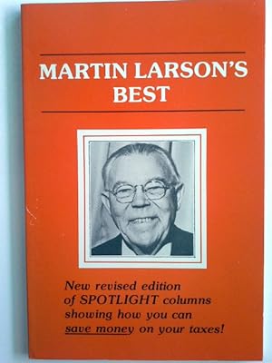 Martin Larson's best: Selected articles from the popular weekly column "Our world in conflict" in...