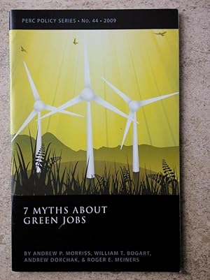 Imagen del vendedor de 7 Myths About Green Jobs a la venta por P Peterson Bookseller