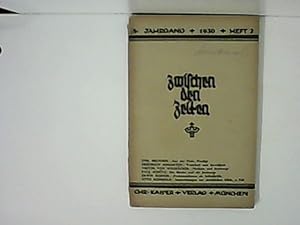 Bild des Verkufers fr Zwischen den Zeiten, Eine Zweimonatschrift, 8. Jahrgang, Heft 2.-1930 zum Verkauf von Zellibooks. Zentrallager Delbrck