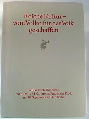 Reiche Kutur - vom Volke für das Volk geschaffen .