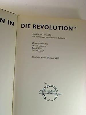 Wir stürmen in die Revolution. - Studien zur Geschichte der ungarischen sozialistischen Literatur.