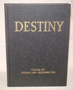 Image du vendeur pour Destiny Magazine; Vol. XXV or Anglo-Saxon Destiny Magazine, mis en vente par Princeton Antiques Bookshop
