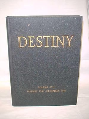 Image du vendeur pour Destiny Magazine; Vol. XVII or Anglo-Saxon Destiny Magazine, mis en vente par Princeton Antiques Bookshop