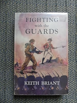 Imagen del vendedor de FIGHTING WITH THE GUARDS. a la venta por Capricorn Books