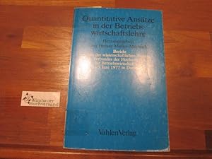 Bild des Verk�ufers f�r Quantitative Ans�tze in der Betriebswirtschaftslehre : Bericht von d. wissenschaftl. Tagung d. Verb. d. Hochschullehrer f�r Betriebswirtschaft e.V. vom 1. - 3. Juni 1977 in Darmstadt. hrsg. von Heiner M�ller-Merbach zum Verkauf von Antiquariat im Kaiserviertel | Wimbauer Buchversand