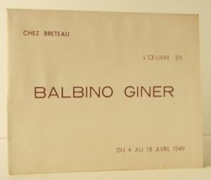 Seller image for BALBINO GINER (GARCIA). Carton d invitation  l exposition Balbino Giner (Garcia) chez Breteau du 4 au 18 avril 1949. for sale by LIBRAIRIE LE GALET