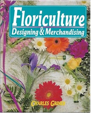 Immagine del venditore per Floriculture : Designing & Merchandising. venduto da City Basement Books