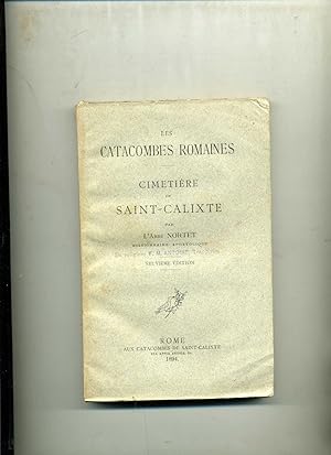 LES CATACOMBES ROMAINES .CIMETIÈRE DE SAINT - CALIXTE .Neuvième édition