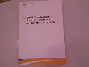 Seller image for Qualitt entwickeln, Standards sichern, mit Differenz umgehen. Bildung - Ideen znden! Bildungsforschung 27. for sale by Antiquariat Bookfarm