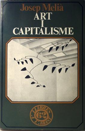 Image du vendeur pour Art i capitalisme: Una analisi economica del significat social de l'obra d'art mis en vente par Laila Books