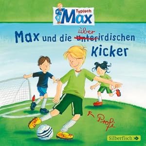 Bild des Verkufers fr Typisch Max 4: Max und die berirdischen Kicker, 1 Audio-CD : 1 CD zum Verkauf von AHA-BUCH GmbH