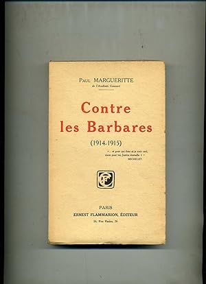 Bild des Verkufers fr CONTRE LES BARBARES. (1914-1915). zum Verkauf von Librairie CLERC
