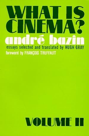 Bild des Verkufers fr What Is Cinema? vol. 2 by Andr Bazin. Essays selected and transl. by Hugh Gray zum Verkauf von Licus Media