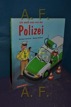 Bild des Verkufers fr Ich wei was von der Polizei. Text von. Bilder von Helmut Kollars zum Verkauf von Antiquarische Fundgrube e.U.