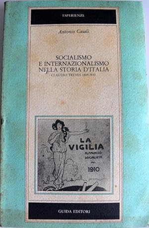 SOCIALISMO E INTERNAZIONALISMO NELLA STORIA D'ITALIA. CLAUDIO TREVES 1869-1933