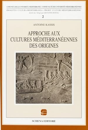 Approche aux cultures méditerranéenne des origines
