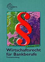 Bild des Verkufers fr Wirtschaftsrecht fr Bankberufe zum Verkauf von unifachbuch e.K.