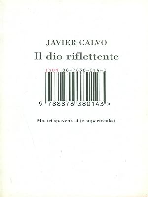Bild des Verkufers fr Il dio riflettente zum Verkauf von Librodifaccia