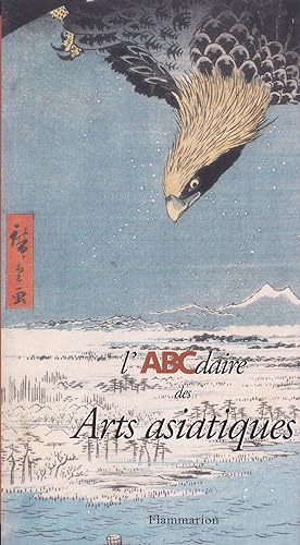 Image du vendeur pour L'ABCdaire des arts asiatiques mis en vente par Pare Yannick