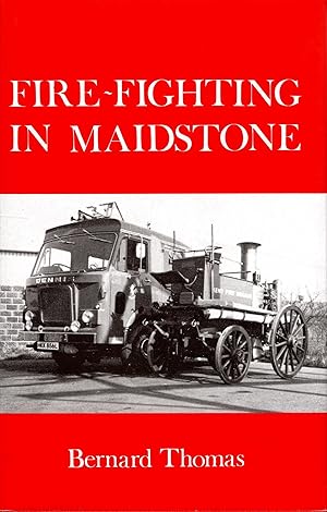 Immagine del venditore per Fire-Fighting in Maidstone venduto da Delph Books PBFA Member