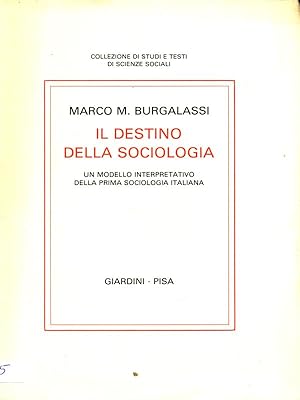 Bild des Verkufers fr Il destino della sociologia zum Verkauf von Librodifaccia