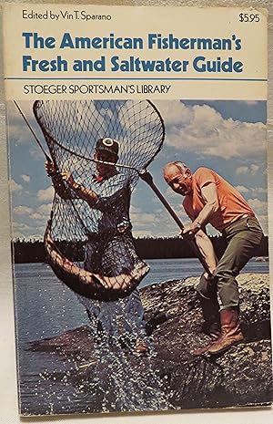 Seller image for The American Fisherman's Fresh and Saltwater Guide (Stoeger sportsman's library) for sale by Book Catch & Release