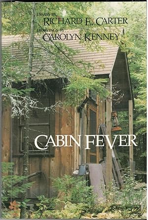 Image du vendeur pour Cabin Fever: Dialogues with Nature mis en vente par LOROS Enterprises Ltd
