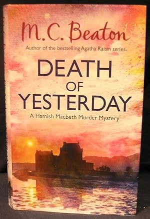Seller image for Death of Yesterday; A Hamish Macbeth Murder Mystery for sale by powellbooks Somerset UK.