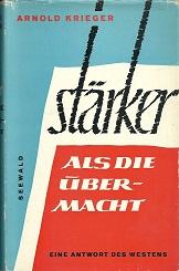 Stärker als die Übermacht. Tatsachen - Folgerungen - Entwurf.