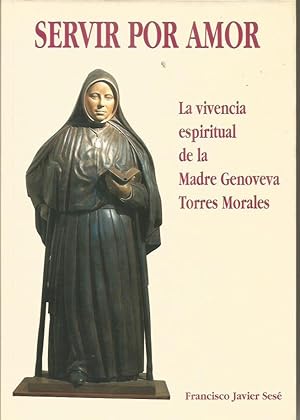 Seller image for SERVIR POR AMOR for sale by Librovicios