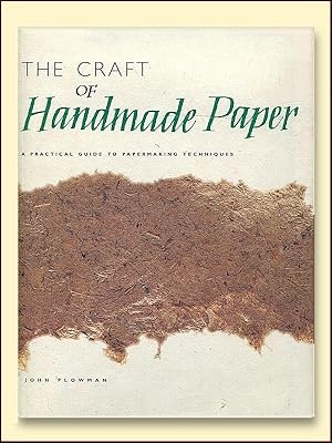 Seller image for The Craft of Handmade Paper: a Practical Guide to Papermaking Techniques for sale by Catron Grant Books