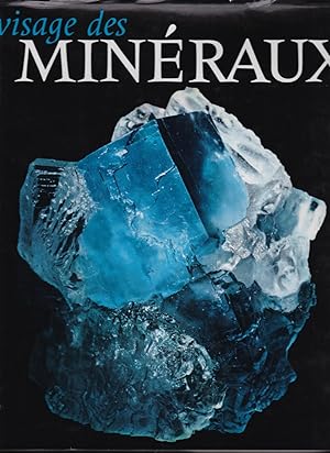 Visage des minéraux et des pierres précieuses