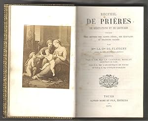 Recueil de prieres de meditations et de lectures . par Mme. la Comtesse de Flavigny.