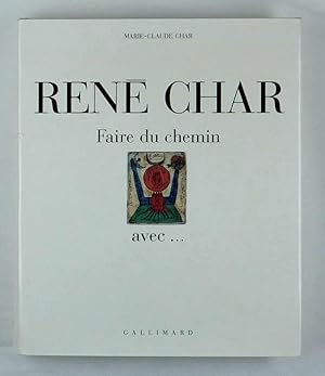 Seller image for Ren Char. Faire du chemin avec . for sale by Daniel Thierstein