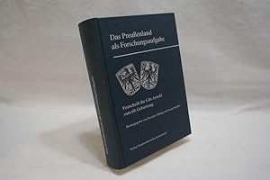 Das Preußenland als Forschungsaufgabe (= Einzelschriften der Historischen Kommission für Ost- und...