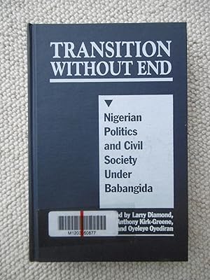 Immagine del venditore per Transition Without End - Nigerian Politics and Civil Society Under Babangida venduto da Carvid Books
