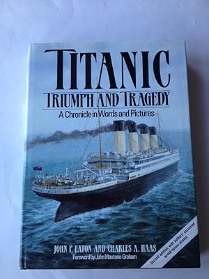 Seller image for Titanic Triumph and Tragedy A Chronicle In Words and Pictures for sale by Book Souk