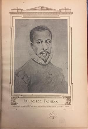 Francisco Pacheco. Sus Obras Artísticas y Literarias. Introducción é Historia del libro de descri...