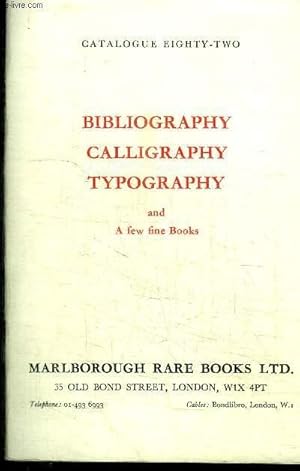Bild des Verkufers fr CATALOGUE 82 : BIBLIOGRAPHY CALLIGRAPHY TYPOGRAPHY AND A FEW FINE BOOKS notable for their printing illustration and binding - including type specimens graphic processes bookbinding paper etc. - LIBRARY SALE CATALOGUES ADDENDA zum Verkauf von Le-Livre