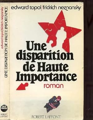 Seller image for UNE DISPARITION DE HAUTE IMPORTANCE for sale by Le-Livre