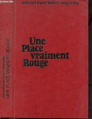 Seller image for UNE PLACE VRAIMENT ROUGE for sale by Le-Livre