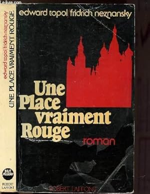 Seller image for UNE PLACE VRAIMENT ROUGE for sale by Le-Livre