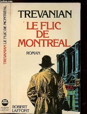 Seller image for LE FLIC DE MONTREAL for sale by Le-Livre
