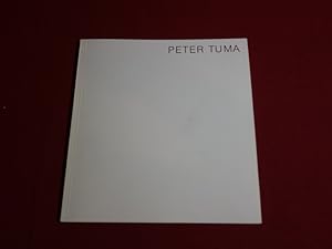 Image du vendeur pour PETER TUMA. Bilder und Zeichnungen, Galerie Walther Dsseldorf, Galerie Etienne de Causans mis en vente par INFINIBU KG