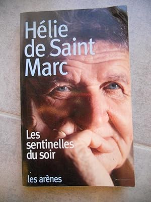Bild des Verkufers fr Les sentinelles du soir zum Verkauf von Frederic Delbos
