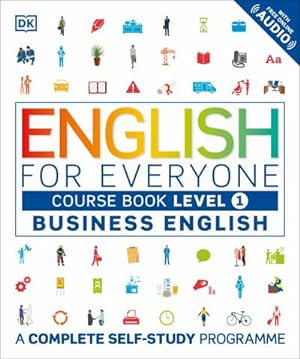 Image du vendeur pour English for Everyone Business English Course Book Level 1 : A Complete Self-Study Programme mis en vente par AHA-BUCH GmbH