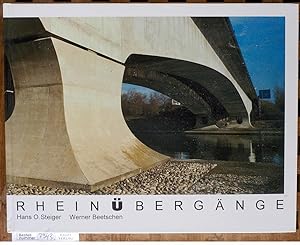Rheinübergänge. Von Kaiserstuhl zum Kaiserstuhl. Von alten und neuen Brücken und Stegen, Furten u...